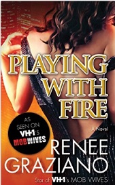 Playing With Fire by Renee Graziano