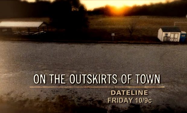 Dateline Halee Outskirts of Town NBC